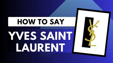 how to pronounce ysl libre|ysl libre pronunciation.